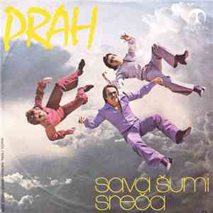Prah - Sreča / Sava Šumi