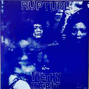 Rupture - Filthy Habit