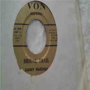 Sammy Marshall - Bridal Trail /Whispering Trees