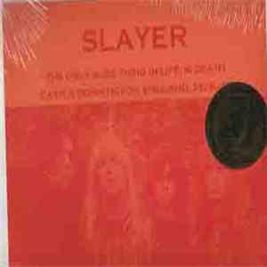 Slayer - The Only Sure Thing In Life Is Death