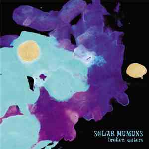 Solar Mumuns - Broken Waters