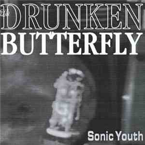 Sonic Youth - Drunken Butterfly
