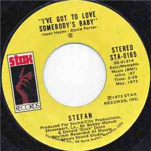 Stefan  - I've Got To Love Somebody's Baby