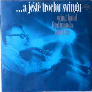 Swing Band Ferdinanda Havlíka - ...A Ještě Trochu Swingu