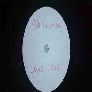 The 9th Creation - Love Crime / Maybe