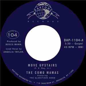 The Como Mamas Featuring The Glorifiers Band - Move Upstairs / Count Your B ...