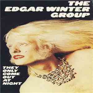 The Edgar Winter Group - They Only Come Out At Night