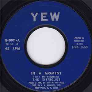 The Intrigues - In A Moment