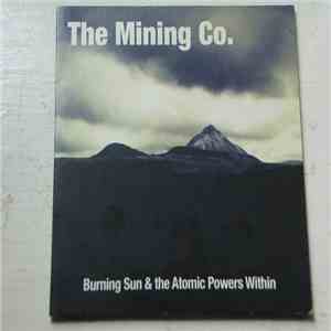 The Mining Co. - Burning Sun & The Atomic Powers Within