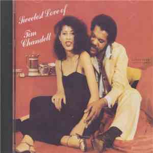 Tim Chandell - Sweetest Love Of