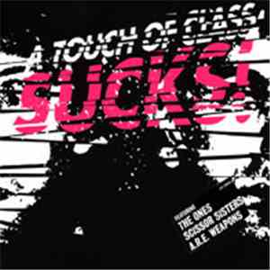 Various - A Touch Of Class Sucks!