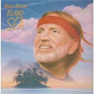 Willie Nelson - Island In The Sea