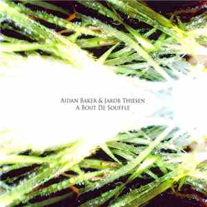 Aidan Baker & Jakob Thiesen - A Bout De Souffle