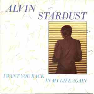 Alvin Stardust - I Want You Back In My Life Again