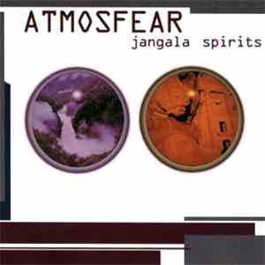 Atmosfear - Jangala Spirits