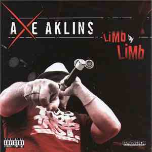 Axe Aklins - Limb By Limb