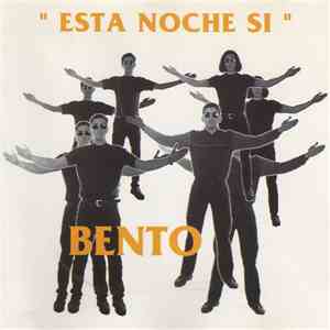Bento - Esta Noche Si