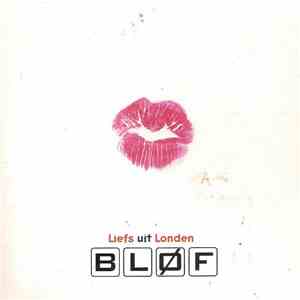 Bløf - Liefs Uit Londen