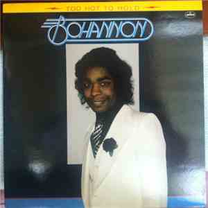 Bohannon - Too Hot To Hold