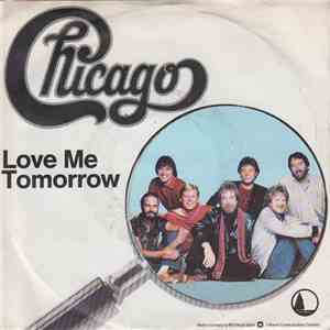 Chicago  - Love Me Tomorrow