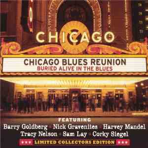 Chicago Blues Reunion - Buried Alive In The Blues
