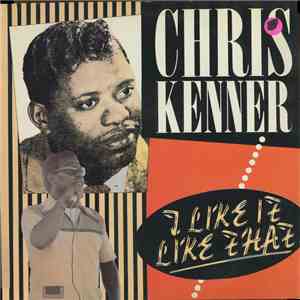 Chris Kenner - I Like It Like That