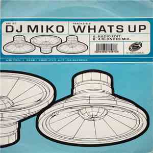 DJ Miko - What's Up