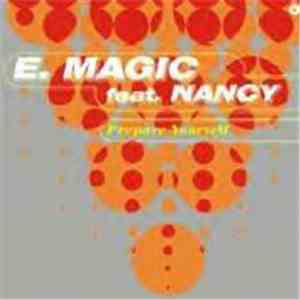E. Magic Feat. Nancy - Prepare Yourself