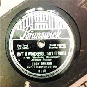 Eddy Duchin And His Orchestra - Isn't It Wonderful, Isn't It Swell / Moonsh ...