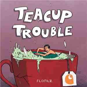FloFilz - Teacup Trouble