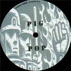 Garth Vader / Lobotomizer - Pig Pop / Deaf Trip