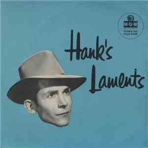 Hank Williams With His Drifting Cowboys - Hank's Laments