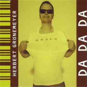 Herbert Grönemeyer - Da Da Da
