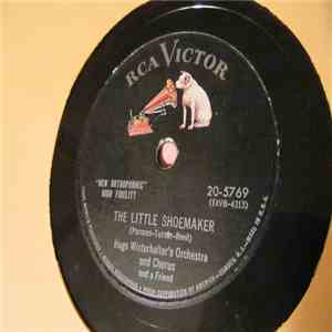 Hugo Winterhalter's Orchestra And Chorus And A Friend - The Little Shoemake ...