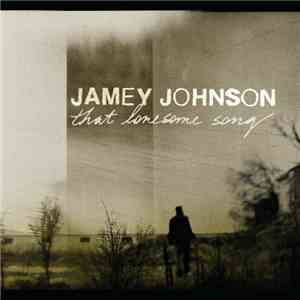 Jamey Johnson - That Lonesome Song