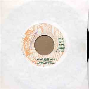 Jimmy London / Rad Bryan - What Good Am I / Good Am I