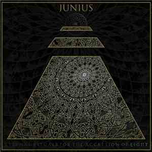 Junius - Eternal Rituals For The Accretion Of Light
