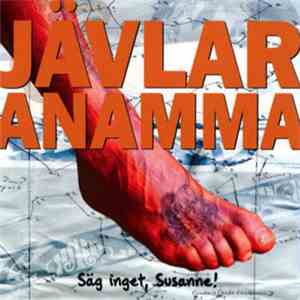 Jävlaranamma - Säg Inget, Susanne!