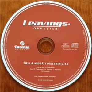Leavings-Orkesteri - Siellä Missä Toisetkin
