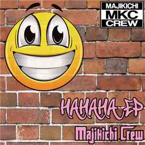 Majikichi Crew - Hahaha EP