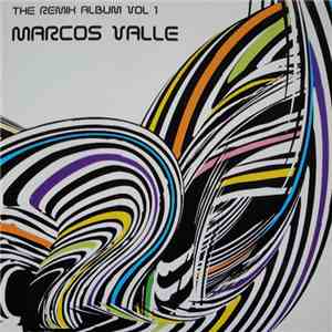 Marcos Valle - The Remix Album Vol 1
