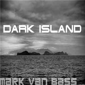 Mark Van Bass - Dark Island