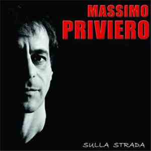 Massimo Priviero - Sulla Strada