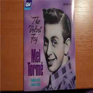 Mel Tormé - The Velvet Fog- Early Hits 1944-1949