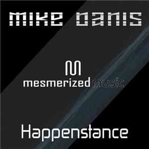 Mike Danis - Happenstance