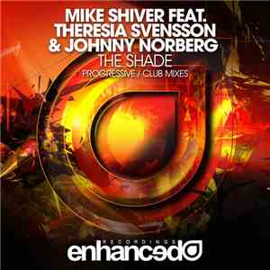 Mike Shiver Feat. Theresia Svensson & Johnny Norberg - The Shade