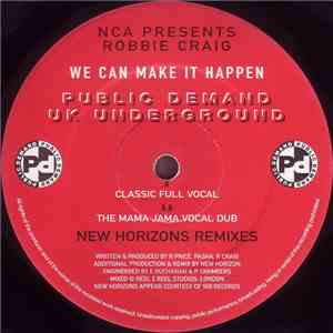 NCA Presents Robbie Craig - We Can Make It Happen (New Horizons Mixes)