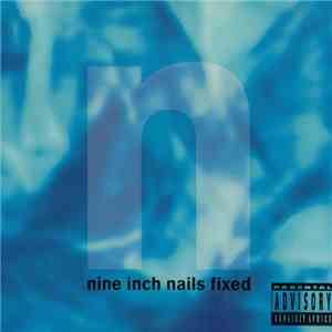 Nine Inch Nails - Fixed