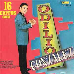 Odilio González - 16 Exitos Con