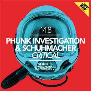 Phunk Investigation & Schuhmacher - Critical
